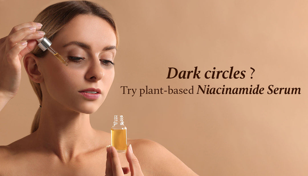Can I use a Plant based Niacinamide Serum for dark circles?