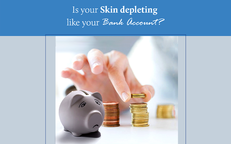 is you skin depleting like your bank account 