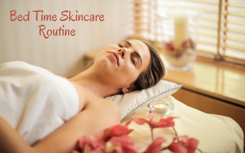 Bed-time skincare routine for impressive look - Blue Nectar Ayurved