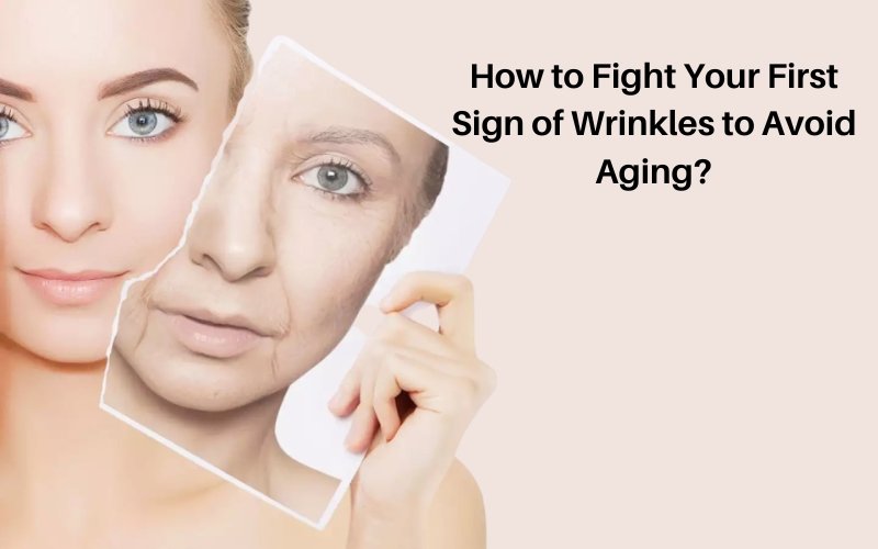 Fight your first wrinkles to avoid aging - Blue Nectar Ayurved