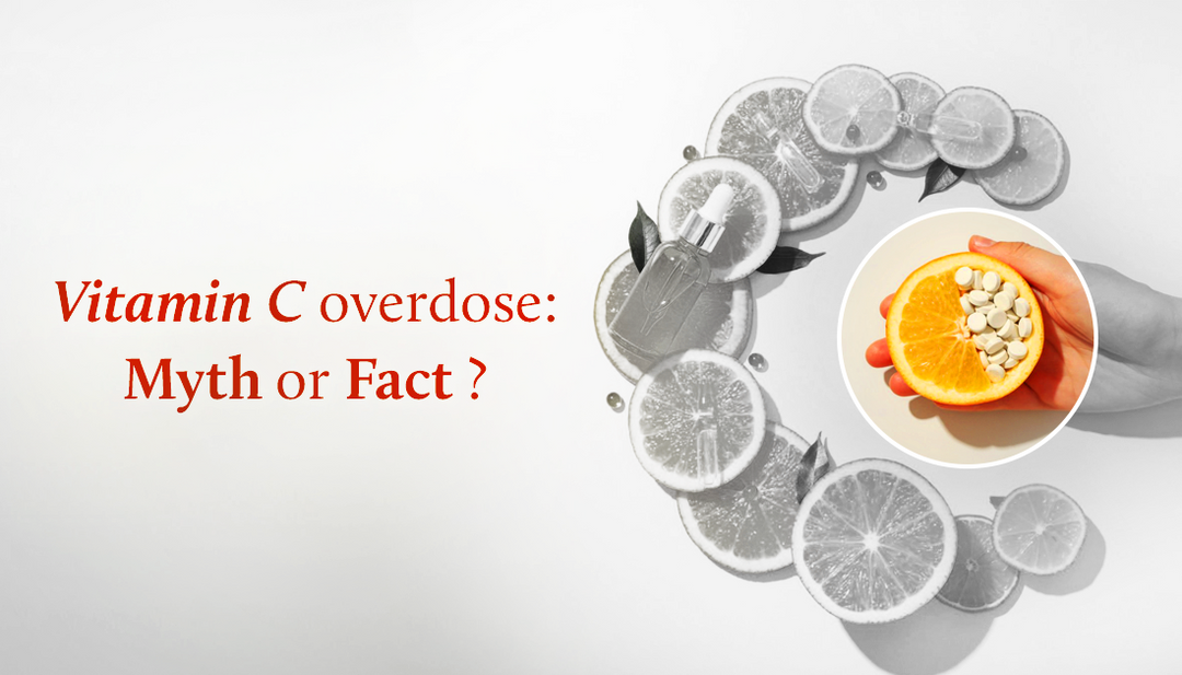 Can you Overdose on Vitamin C? Myths vs. Facts